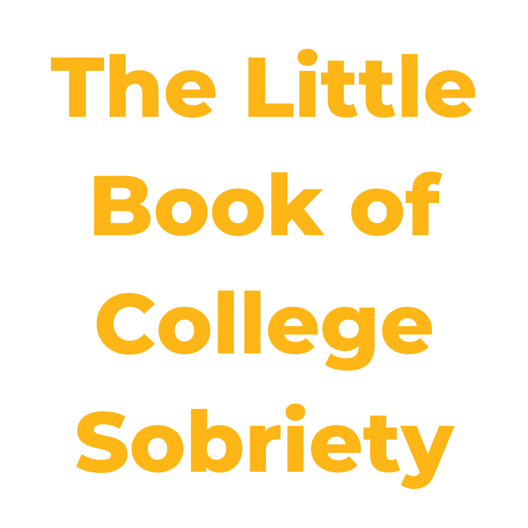 The Little Book of College Sobriety
