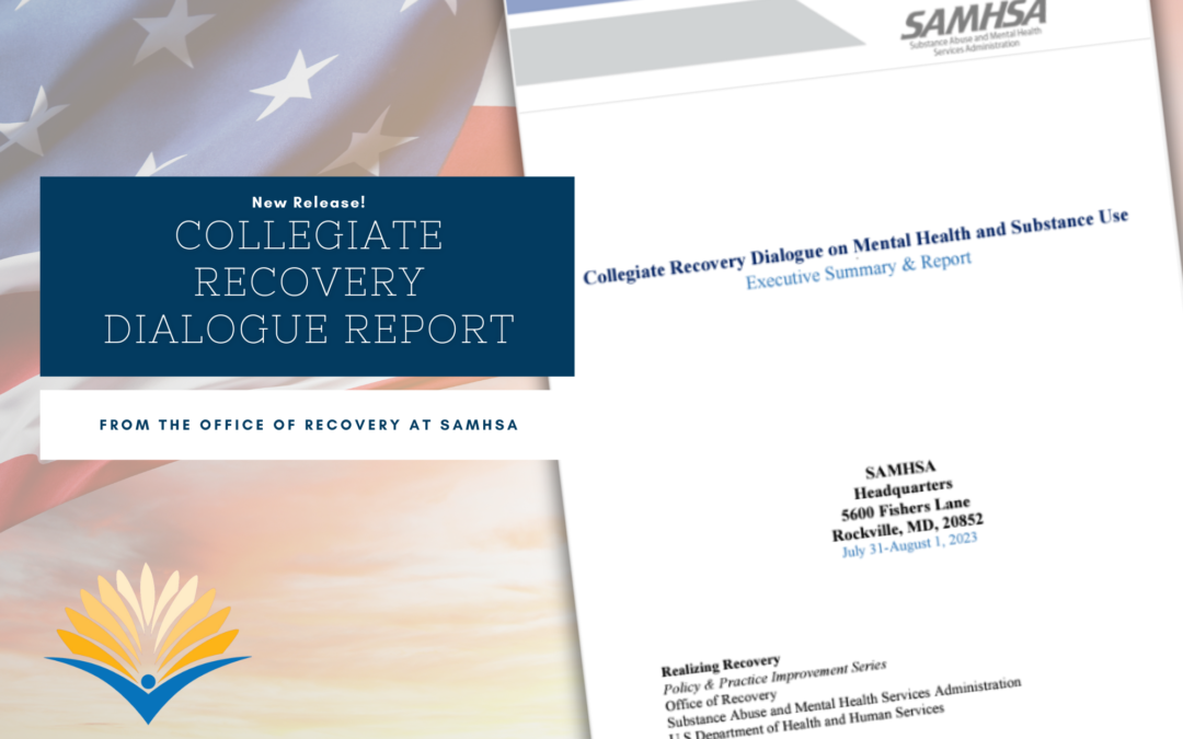 Collegiate Recovery Dialogue on Mental Health and Substance Use – Executive Summary & Report Released!