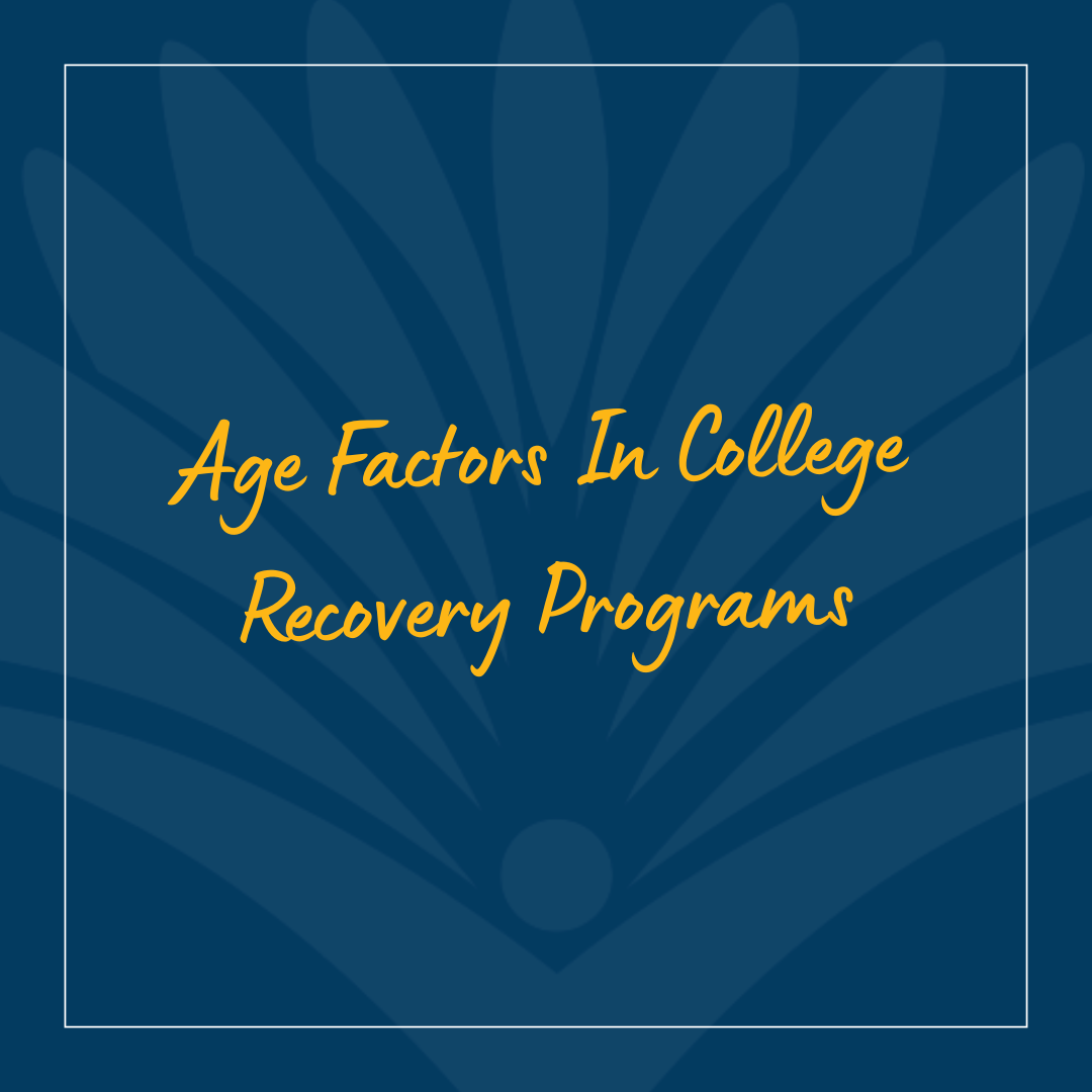 Age Factors In College Recovery Programs
