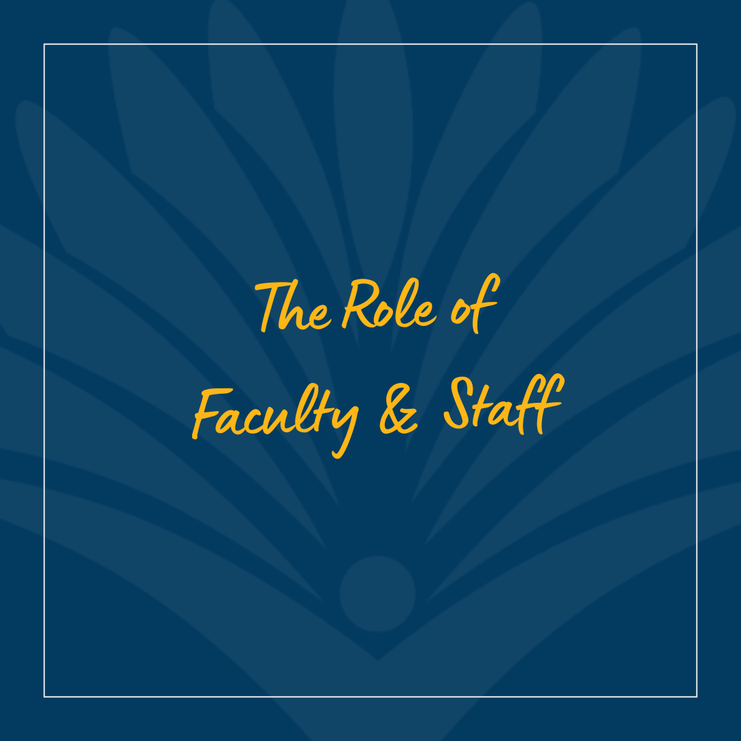 The Role of Faculty & Staff