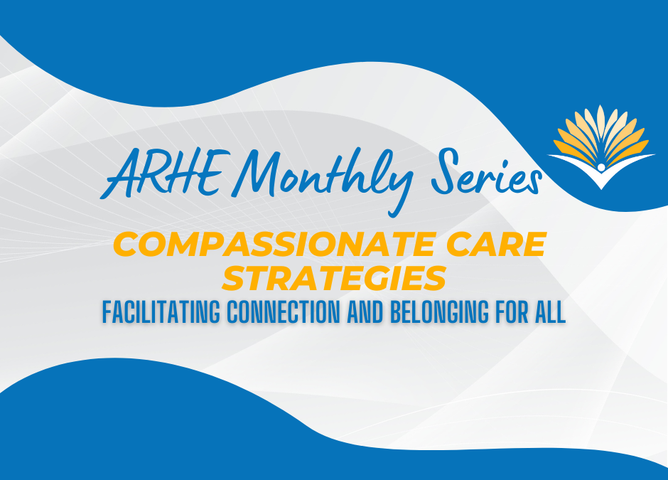 Compassionate Care Strategies Speaker Series