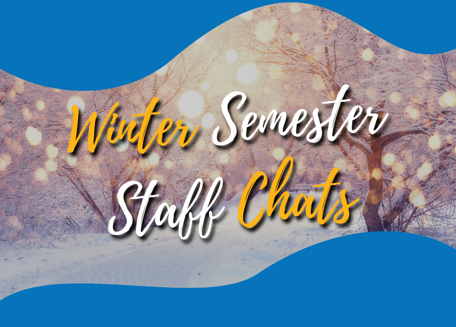 Winter Series Staff Chats