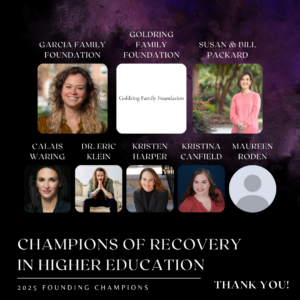 Founding Champions for the Champions of Recovery in Higher Education